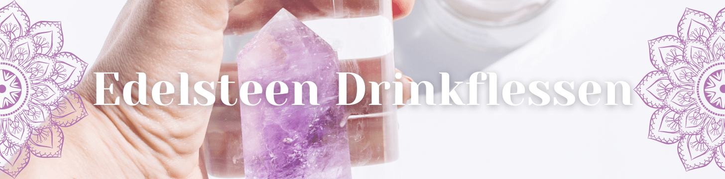 Edelsteen Drinkflessen Edelsteen Drinkflessen