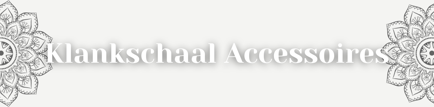 Klankschaal Accessoires Klankschaal Accessoires